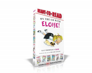 Книга On the Go with Eloise! (Boxed Set): Eloise Throws a Party!; Eloise Skates!; Eloise Visits the Zoo; Eloise and the Dinosaurs; Eloise's Pirate Adventure Hilary Knight