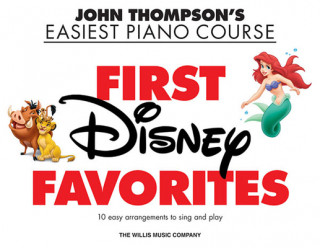 Carte First Disney Favorites: John Thompson's Easiest Piano Course Christopher Hussey