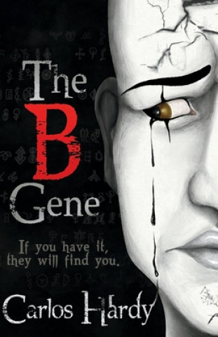 Kniha The B Gene: If You Have It, They Will Find Youvolume 1 