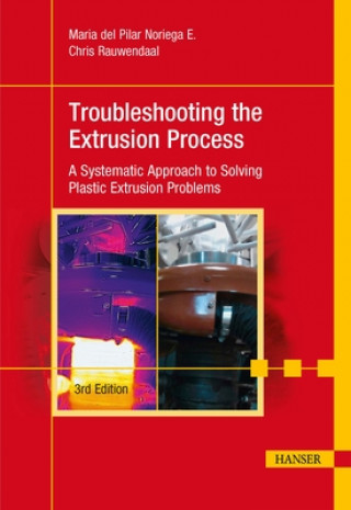 Kniha Troubleshooting the Extrusion Process Chris Rauwendaal