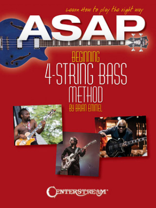 Könyv ASAP Beginning 4-String Bass Method: Learn How to Play the Right Way! 