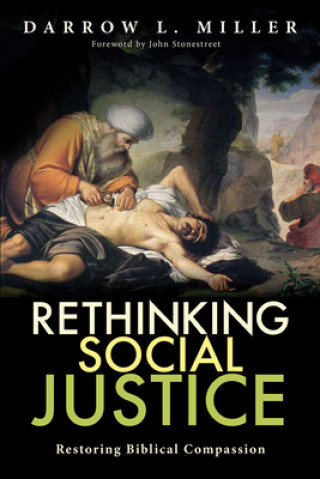 Książka Rethinking Social Justice: Restoring Biblical Compassion Scott Allen