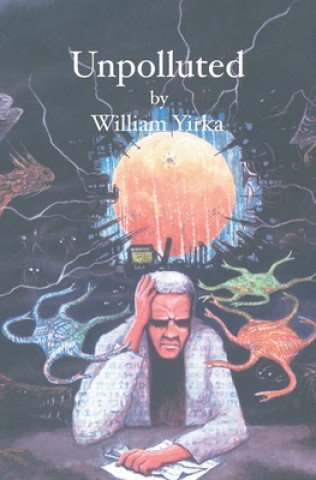 Buch Unpolluted William Yirka