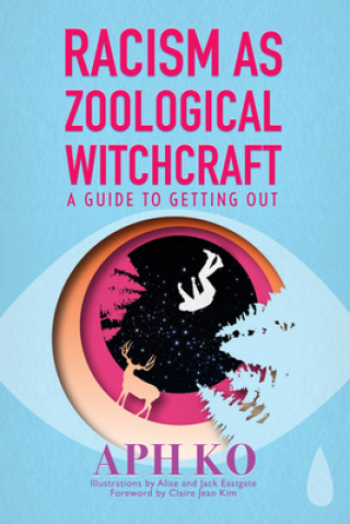 Buch Racism as Zoological Witchcraft 