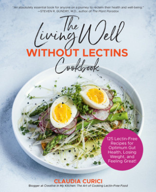 Книга Living Well Without Lectins Cookbook 