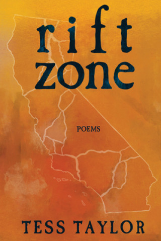 Knjiga Rift Zone Tess Taylor