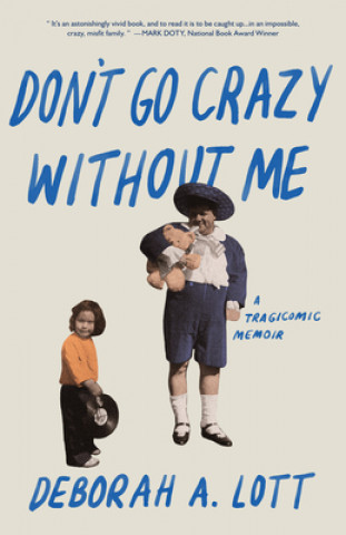 Knjiga Don't Go Crazy Without Me Deborah A. Lott