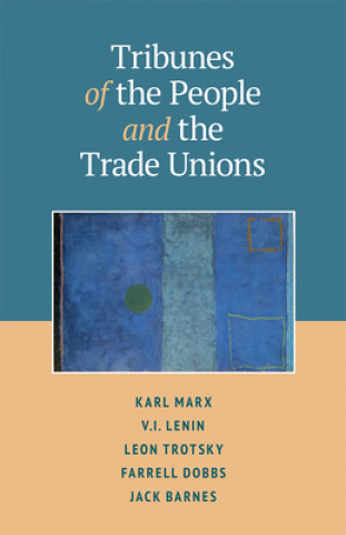 Kniha Tribunes of the People and the Trade Unions V. I. Lenin