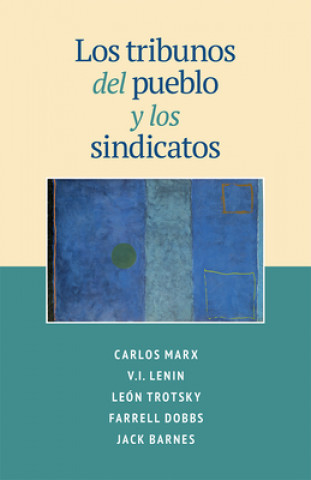 Книга Los Tribunos del Pueblo Y Los Sindicatos V. I. Lenin