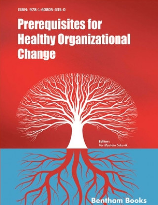 Kniha Prerequisites for Healthy Organizational Change 