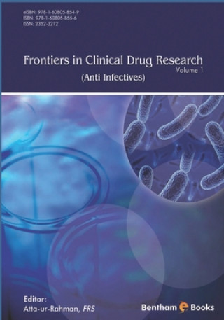 Kniha Frontiers in Clinical Drug Research - Anti Infectives: Volume 1 