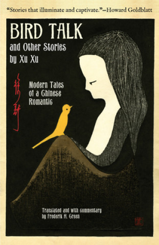Carte Bird Talk and Other Stories by Xu Xu 