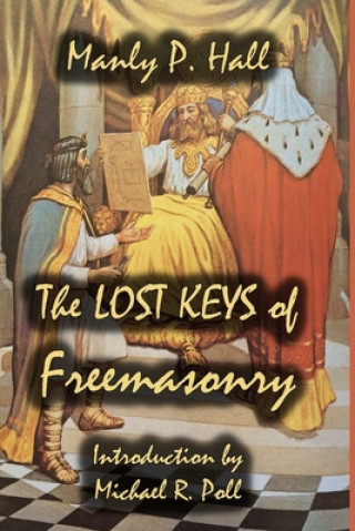 Kniha The Lost Keys of Freemasonry Michael R. Poll