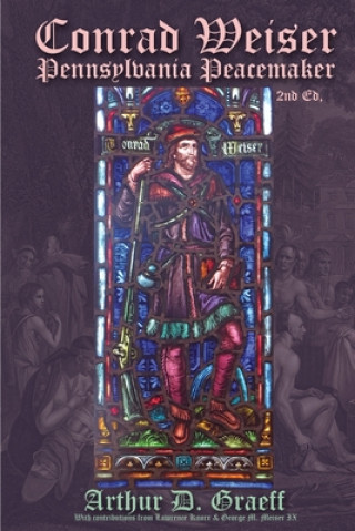 Knjiga Conrad Weiser Arthur D. Graeff
