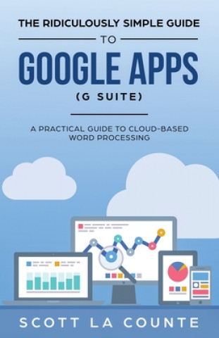 Kniha Ridiculously Simple Guide to Google Apps (G Suite) 