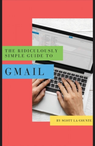Könyv Ridiculously Simple Guide to Gmail 
