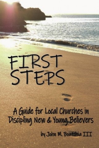 Knjiga First Steps John M. Boutchia
