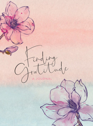 Kalender/Terminbuch Finding  Gratitude: A Journal 