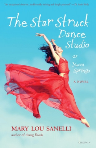 Buch The Star Struck Dance Studio of Yucca Springs Mary Lou Sanelli