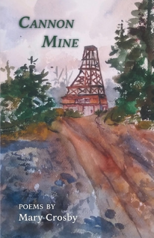 Knjiga Cannon Mine Mary Crosby