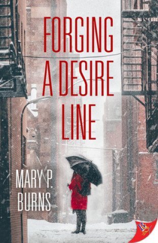Book Forging a Desire Line Mary P. Burns