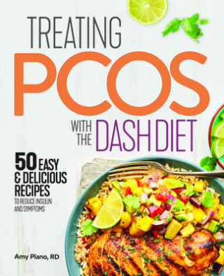 Книга Treating Pcos with the Dash Diet: Empower the Warrior from Within 