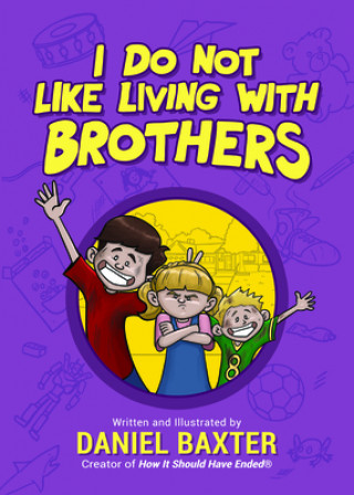 Könyv I Do Not Like Living with Brothers Tina Alexander