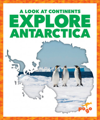 Kniha Explore Antarctica 