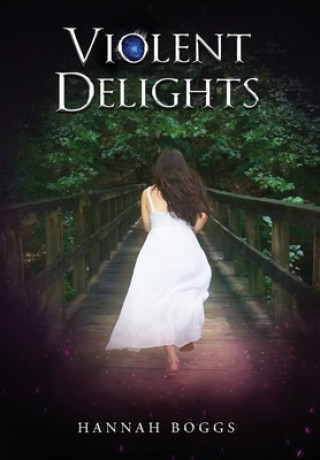 Kniha Violent Delights Hannah Boggs