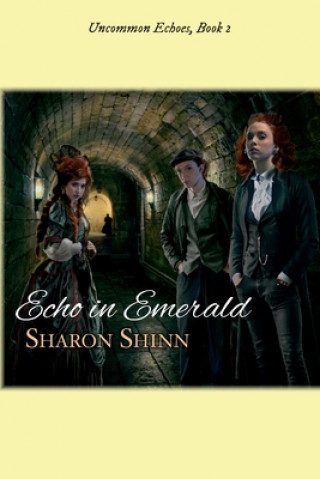 Knjiga Echo in Emerald Sharon Shinn