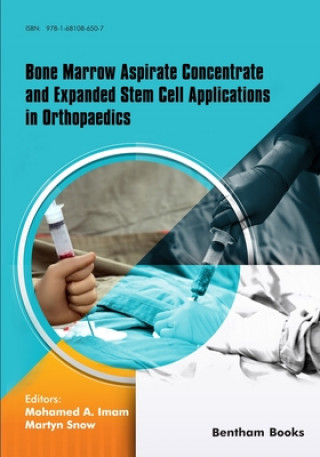 Book Bone Marrow Aspirate Concentrate and Expanded Stem Cell Applications in Orthopaedics Martyn Snow