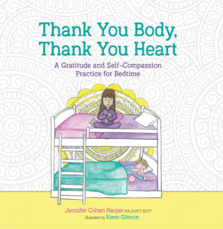 Książka Thank You Body, Thank You Heart: A Gratitude and Self-Compassion Practice for Bedtime Karen Gilmour