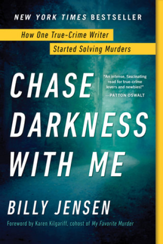 Könyv Chase Darkness with Me Karen Kilgariff