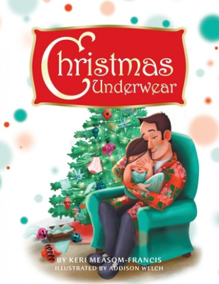Könyv Christmas Underwear Addison Welch