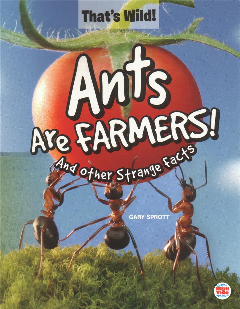 Kniha Ants Are Farmers! and Other Strange Facts 