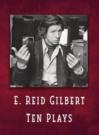 Buch E. Reid Gilbert Ten Plays E. Reid Gilbert