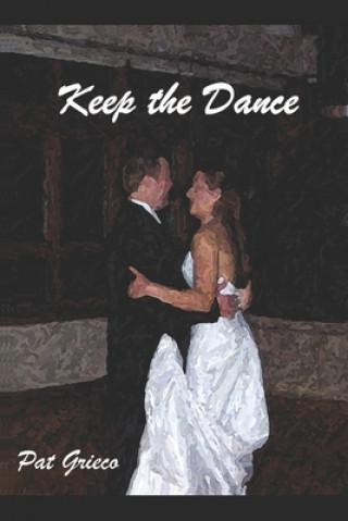 Book Keep the Dance Pat Grieco