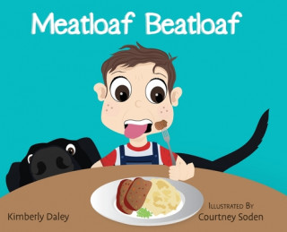 Kniha Meatloaf Beatloaf Courtney L. Soden