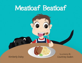 Kniha Meatloaf Beatloaf Courtney L. Soden