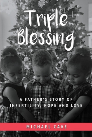 Boek Triple Blessing Michael B. Cave