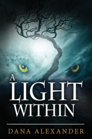 Knjiga Light Within Dana Alexander