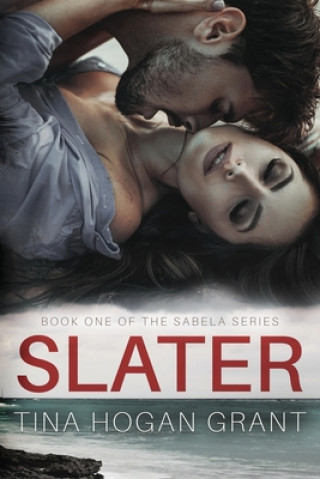 Knjiga Slater Tina Hogan Grant