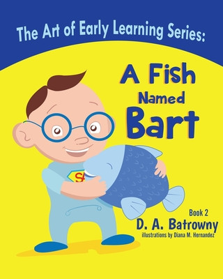 Knjiga A Fish Named Bart Diana M. Hernandez