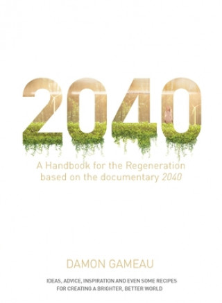 Kniha 2040: A Handbook for the Regeneration Paul Hawken