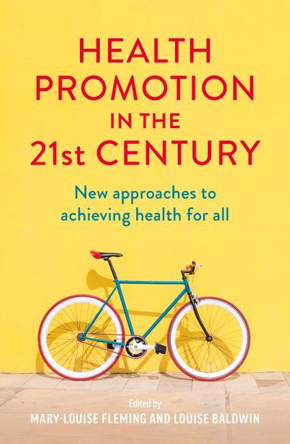 Carte Health Promotion in the 21st Century Louise Baldwin