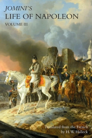 Kniha JOMINI's LIFE OF NAPOLEON H. W. Halleck