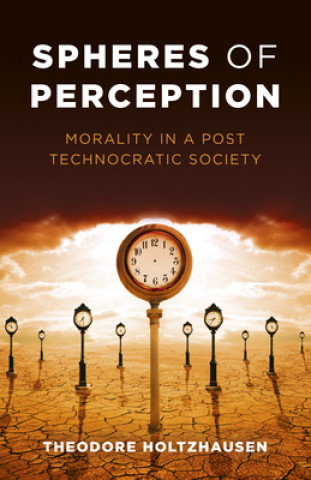 Kniha Spheres of Perception - Morality in a Post Technocratic Society 