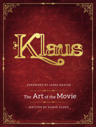 Könyv Klaus: The Art of the Movie 