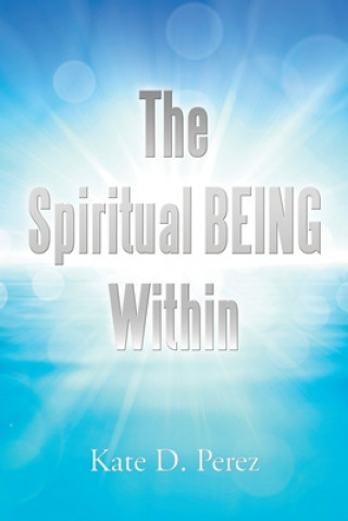 Kniha Spiritual Being Within 