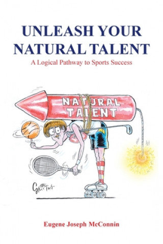 Book Unleash Your Natural Talent 